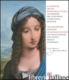 MADONNA DEI FUSI DI LEONARDO DA VINCI TRE VERSIONI PER LA SUA PRIMA COMMITTENZA  - PEDRETTI CARLO; MELANI MARGHERITA