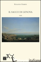 SACCO DI GENOVA. 1849 (IL) - FABRINI ROLANDO