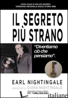 SEGRETO PIU' STRANO (IL) - NIGHTINGALE EARL