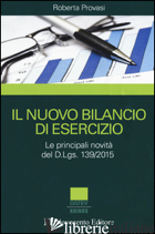 NUOVO BILANCIO DI ESERCIZIO (IL) - PROVASI ROBERTA