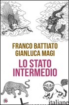 STATO INTERMEDIO (LO) - BATTIATO FRANCO; MAGI GIANLUCA