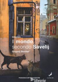MONDO SECONDO SAVELIJ (IL) - SLUZHITEL GRIGORY