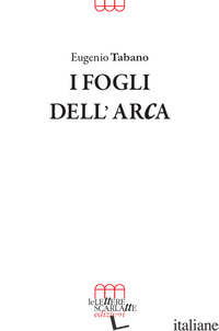FOGLI DELL'ARCA (I) - TABANO EUGENIO