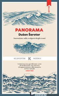 PANORAMA. NARRAZIONE SULLO SVOLGERSI DEGLI EVENTI - SAROTAR DUSAN
