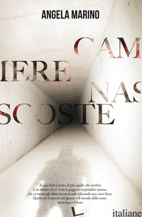 CAMERE NASCOSTE - MARINO ANGELA