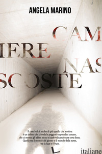 CAMERE NASCOSTE - MARINO ANGELA