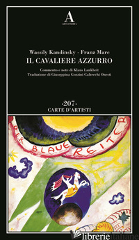 CAVALIERE AZZURRO (IL) - KANDINSKIJ VASILIJ; MARC FRANZ; LANKHEIT K. (CUR.)