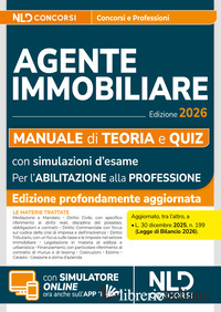 MANUALE AGENTE IMMOBILIARE 2026. TEORIA E QUIZ PER L'ABILITAZIONE ALLA PROFESSIO - AA.VV.