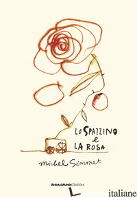 SPAZZINO E LA ROSA (LO) - SIMONET MICHEL