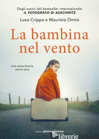 BAMBINA NEL VENTO (LA) - CRIPPA LUCA; ONNIS MAURIZIO