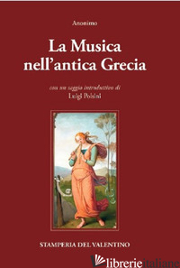 MUSICA NELL'ANTICA GRECIA (LA) - POLSINI L. (CUR.)