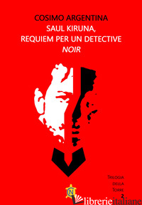 SAUL KIRUNA, REQUIEM PER UN DETECTIVE - ARGENTINA COSIMO