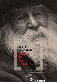 CANTO DI ME STESSO. EDIZ. MULTILINGUE - WHITMAN WALT; CRISTOFORI A. (CUR.)