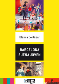 BARCELONA SUENA JOVEN. CON FILE AUDIO PER IL DOWNLOAD - CORTAZAR BLANCA