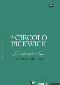 CIRCOLO PICKWICK (IL) - DICKENS CHARLES