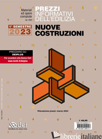 PREZZI INFORMATIVI DELL'EDILIZIA. NUOVE COSTRUZIONI. 1º SEMESTRE 2023. MATERIALI - 