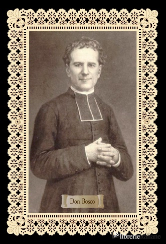 DON BOSCO MANI GIUNTE - SANTINO MERLETTATO 7X11 - 