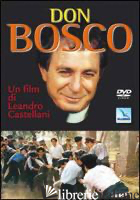 DON BOSCO. UN FILM DI LEANDRO CASTELLANI. DVD - CASTELLANI, LEANDRO