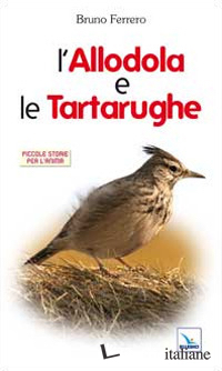 ALLODOLA E LE TARTARUGHE (L') - FERRERO BRUNO