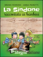 SINDONE RACCONTATA AI BAMBINI. CON POSTER (LA) - FERRERO BRUNO