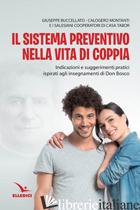 SISTEMA PREVENTIVO NELLA VITA DI COPPIA - BUCCELLATO GIUSEPPE; MONTANI GIUSEPPE
