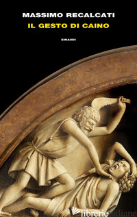 GESTO DI CAINO (IL) - RECALCATI MASSIMO