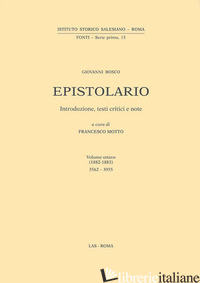 EPISTOLARIO. VOL. 8: 1882-1883 - BOSCO GIOVANNI (SAN); MOTTO F. (CUR.)