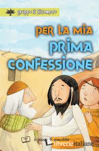 PER LA MIA PRIMA CONFESSIONE - VECCHINI SILVIA