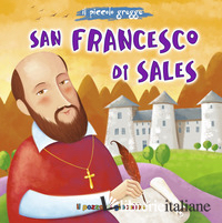 SAN FRANCESCO DI SALES. EDIZ. ILLUSTRATA - PASCOLETTI ELENA