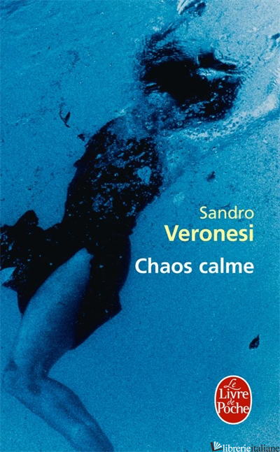 CHAOS CALME - VERONESI SANDRO