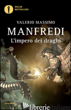 IMPERO DEI DRAGHI (L') - MANFREDI VALERIO MASSIMO