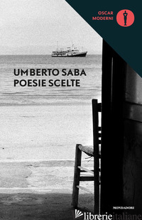 POESIE SCELTE - SABA UMBERTO; GIUDICI G. (CUR.)