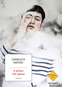 PRIMO CHE PASSA (IL) - NATIVO GIANLUCA