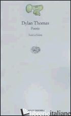 POESIE. TESTO INGLESE A FRONTE - THOMAS DYLAN; CRIVELLI R. S. (CUR.); MARIANNI A. (CUR.)
