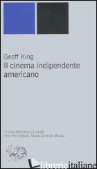 CINEMA INDIPENDENTE AMERICANO (IL) - KING GEOFF
