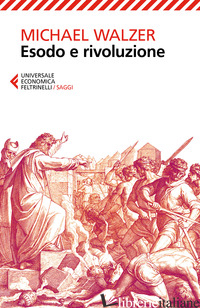 ESODO E RIVOLUZIONE di WALZER MICHAEL