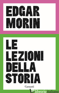LEZIONI DELLA STORIA (LE) di MORIN EDGAR