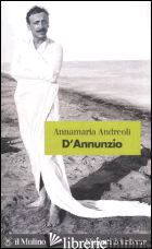 D'ANNUNZIO - ANDREOLI ANNAMARIA