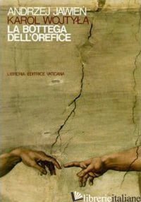 BOTTEGA DELL'OREFICE. MEDITAZIONI SUL SACRAMENTO DEL MATRIMONIO CHE DI TANTO IN  di GIOVANNI PAOLO II