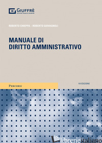MANUALE DI DIRITTO AMMINISTRATIVO - CHIEPPA ROBERTO; GIOVAGNOLI ROBERTO