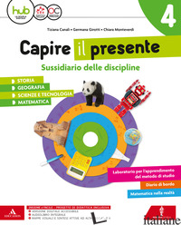 CAPIRE IL PRESENTE. SUSSIDIARIO UNICO DELLE DISCIPLINE. PER LA SCUOLA ELEMENTARE - CANALI TIZIANA; GIROTTI GERMANA