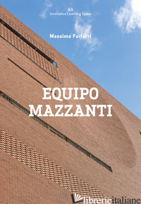 EQUIPO MAZZANTI. EDIZ. INGLESE - FAIFERRI MASSIMO