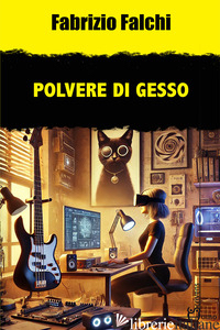 POLVERE DI GESSO di FALCHI FABRIZIO