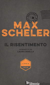RISENTIMENTO (IL) di SCHELER MAX