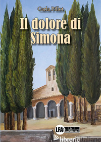 DOLORE DI SIMONA (IL) - PILLOT CARLA