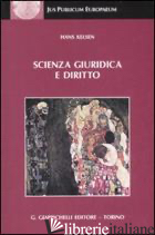 SCIENZA GIURIDICA E DIRITTO di KELSEN HANS; LIJOI F. (CUR.)
