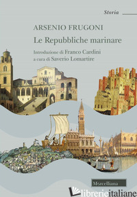 LE REPUBBLICHE MARINARE DI ARSENIO FRUGONI