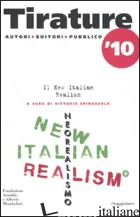TIRATURE 2010. IL NEW ITALIAN REALISM - SPINAZZOLA V. (CUR.)