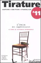 TIRATURE 2011. L'ITALIA DEL DOPO BENESSERE - SPINAZZOLA V. (CUR.)