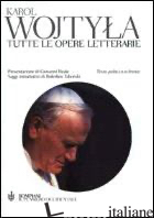 TUTTE LE OPERE LETTERARIE. TESTO POLACCO A FRONTE - GIOVANNI PAOLO II